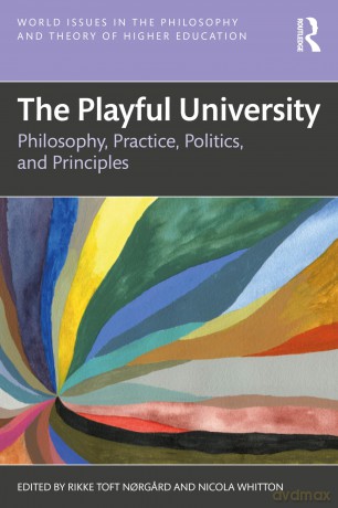 The Playful University: Philosophy, Pedagogy, Politics and Principles (World Issues in the Philosophy and Theory of Higher Education) - Rikke Toft Norgard [KSIĄŻKA]