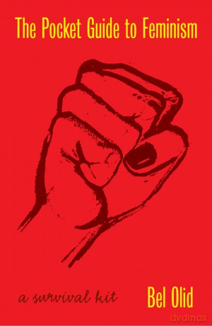 The Pocket Guide to Feminism: A Survival Kit - Bel Olid [KSIĄŻKA]
