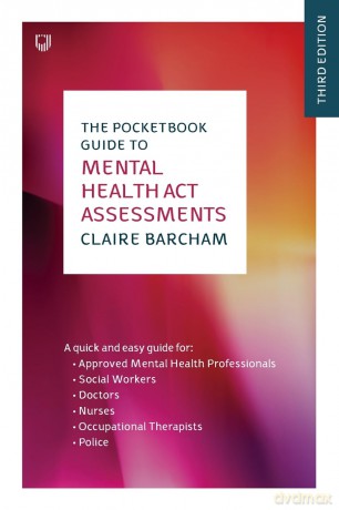 The Pocketbook Guide to Mental Health Act Assessments - Claire Barcham [KSIĄŻKA]