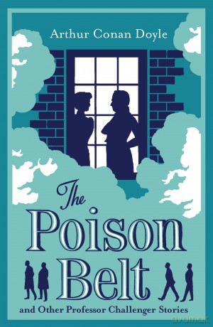 The Poison Belt and Other Professor Challenger Stories (Annotated Edition) - Arthur Conan Doyle [KSIĄŻKA]