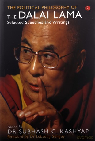 The Political Philosophy of the Dalai Lama: Selected Speeches And Writings - Dr Subhash C. Kashyap [KSIĄŻKA]