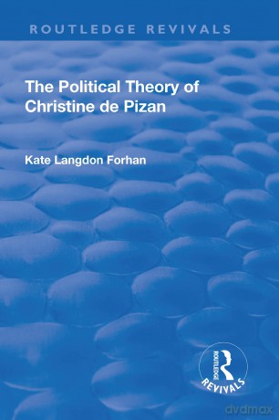 The Political Theory of Christine De Pizan (Routledge Revivals) - Kate Langdon Forhan [KSIĄŻKA]