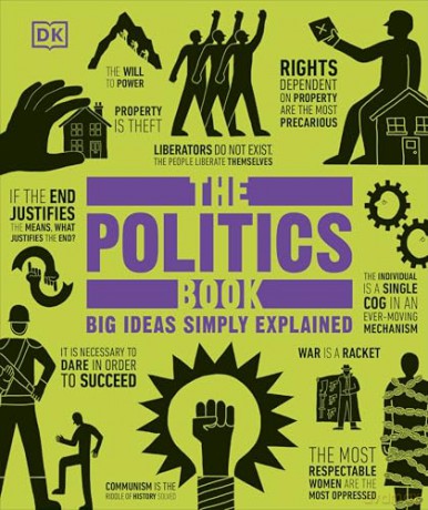 The Politics Book: Big Ideas Simply Explained (DK Big Ideas) [KSIĄŻKA]