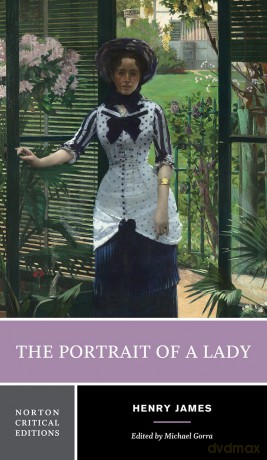 The Portrait of a Lady, New Edition: A Norton Critical Edition: 0 (Norton Critical Editions) - Henry James [KSIĄŻKA]