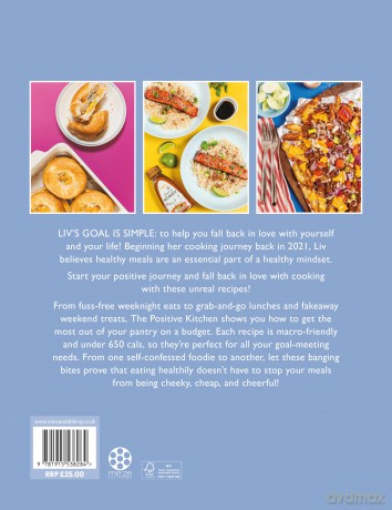 The Positive Kitchen: Over 60 Recipes for Balanced, Budget, and Banging Food - Olivia Mae Bradley [KSIĄŻKA]