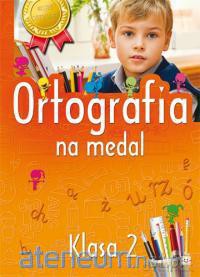 Ortografia na medal 2 klasa [KSĄŻKA]