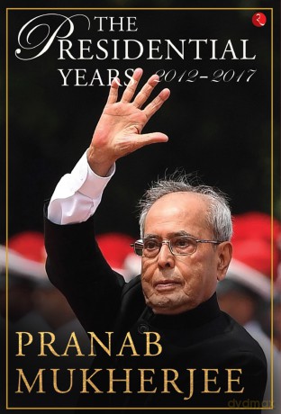 The Presidential Years: 2012-2017 - Mukherjee [KSIĄŻKA]