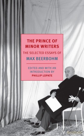 The Prince Of Minor Writers: The Selected Essays of Max Beerbohm - Max Beerbohm [KSIĄŻKA]