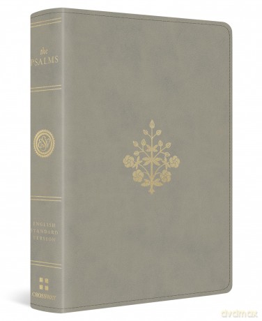 The Psalms, ESV (TruTone, Stone, Branch Design): English Standard Version, Stone, Trutone Branch Design [KSIĄŻKA]