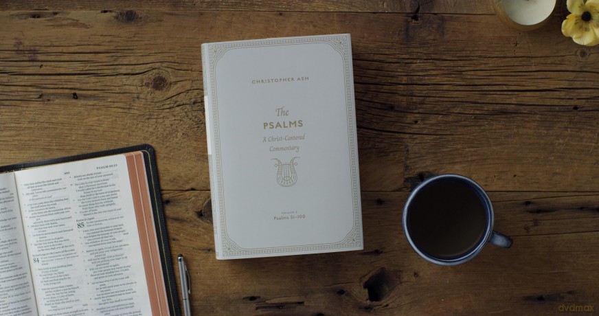 The Psalms: A Christ-Centered Commentary (Volume 3, Psalms 51-100) - Christopher Ash [KSIĄŻKA]