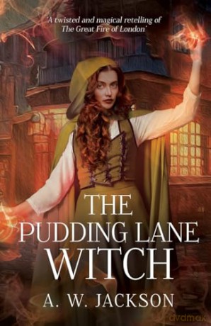 The Pudding Lane Witch - A. W. Jackson [KSIĄŻKA]