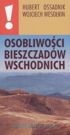 Osobliwości Bieszczadów Wschodnich [KSĄŻKA]