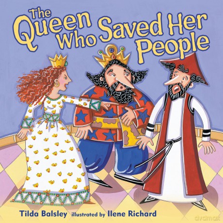 The Queen Who Saved Her People (Purim) - Tilda Balsley [KSIĄŻKA]