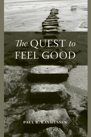 The Quest to Feel Good - Paul R. Rasmussen [KSIĄŻKA]