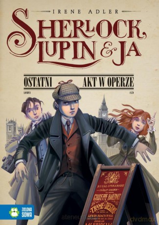 Ostatni akt w operze. Sherlock, Lupin i ja cz. 2 [KSĄŻKA]