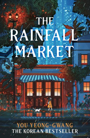 The Rainfall Market: Step into a magical world in this Korean sensation - You Yeong-Gwang [KSIĄŻKA]