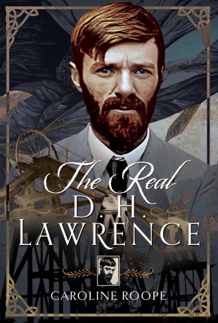 The Real D.H. Lawrence - Caroline Roope [KSIĄŻKA]