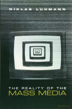 The Reality of the Mass Media - Niklas Luhmann [KSIĄŻKA]