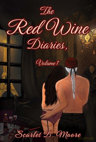The Red Wine Diaries, Volume 1 - Scarlet B. Moore [KSIĄŻKA]