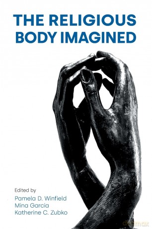 The Religious Body Imagined - Pamela Winfield [KSIĄŻKA]