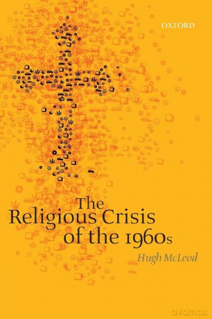 The Religious Crisis Of The 1960s - Hugh Mcleod [KSIĄŻKA]