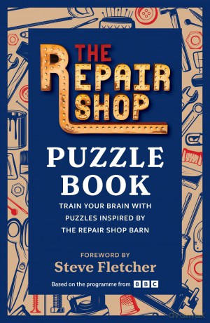 The Repair Shop Puzzle Book: Train your brain with puzzles inspired by the Repair Shop barn - The Repair Shop [KSIĄŻKA]