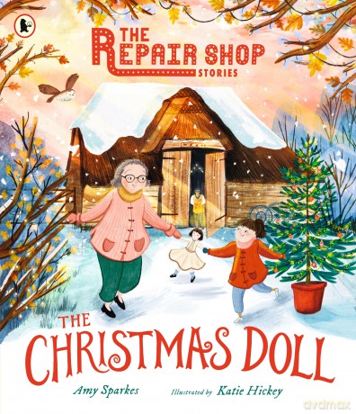 The Repair Shop Stories: The Christmas Doll: A magical Christmas tale - Amy Sparkes [KSIĄŻKA]
