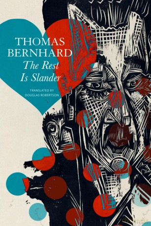 The Rest Is Slander: Five Stories (The German List) - Thomas Bernhard [KSIĄŻKA]