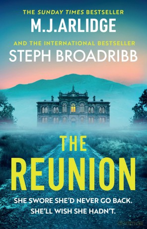 The Reunion: An absolutely gripping mystery with shocking twists and turns - M. J. Arlidge [KSIĄŻKA]
