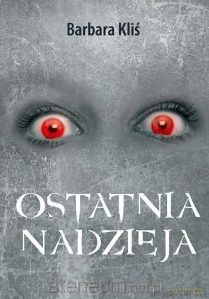 Ostatnia nadzieja [KSĄŻKA]