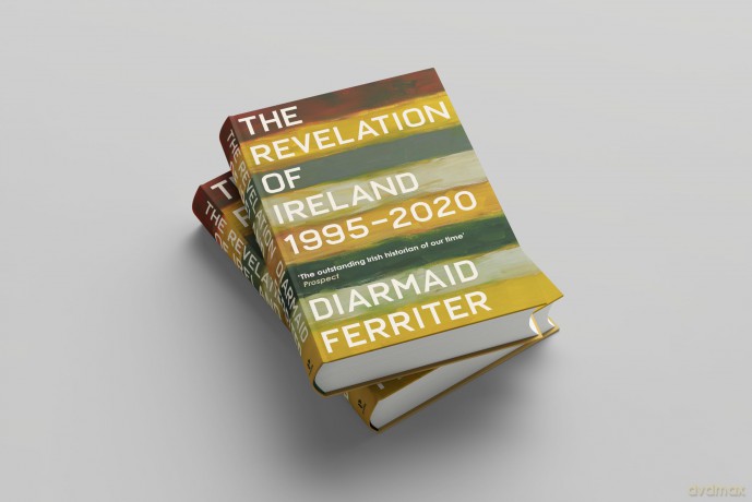 The Revelation of Ireland: 1995-2020 - Diarmaid Ferriter [KSIĄŻKA]
