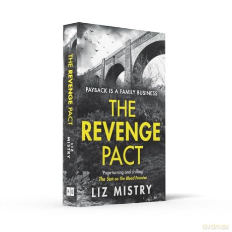 The Revenge Pact: An utterly gripping and thrilling Scottish police procedural for crime and thriller fans in 2024: Book 2 (The Solanki and McQueen Crime Series) - Liz Mistry [KSIĄŻKA]