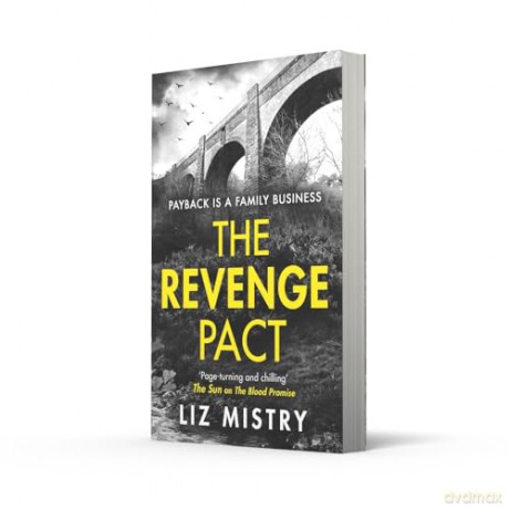 The Revenge Pact: An utterly gripping and thrilling Scottish police procedural for crime and thriller fans in 2024: Book 2 (The Solanki and McQueen Crime Series) - Liz Mistry [KSIĄŻKA]