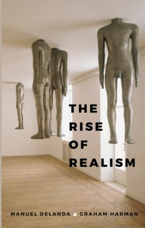 The Rise of Realism - Manuel DeLanda [KSIĄŻKA]