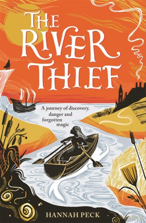 The River Thief: a spellbinding tale of folklore and forgotten magic - Hannah Peck [KSIĄŻKA]