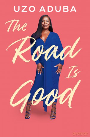 The Road is Good: The powerful and inspiring memoir from the Orange Is The New Black star - Uzo Aduba [KSIĄŻKA]