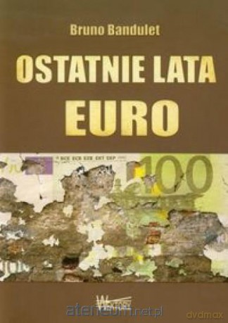 Ostatnie lata Euro [KSĄŻKA]