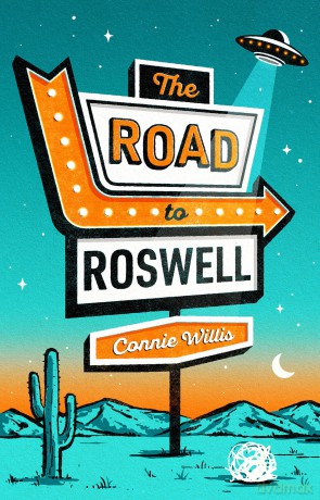 The Road to Roswell - Connie Willis [KSIĄŻKA]