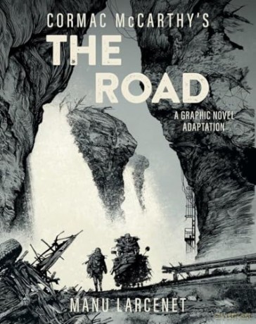 The Road: A Graphic Novel Adaptation - Cormac McCarthy [KSIĄŻKA]