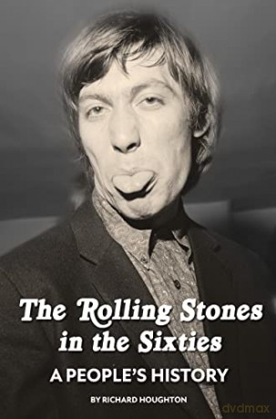 The Rolling Stones in the Sixties: A People's History - Richard [KSIĄŻKA]