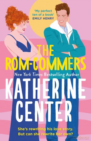The Rom-Commers: The instant New York Times bestseller! - Katherine Center [KSIĄŻKA]