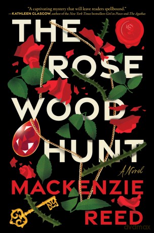 The Rosewood Hunt - Mackenzie Reed [KSIĄŻKA]