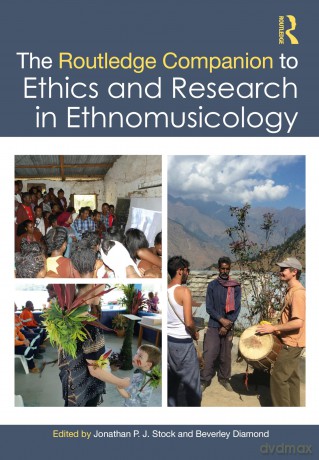 The Routledge Companion to Ethics and Research in Ethnomusicology (Routledge Music Companions) - Jonathan P. J. Stock [KSIĄŻKA]