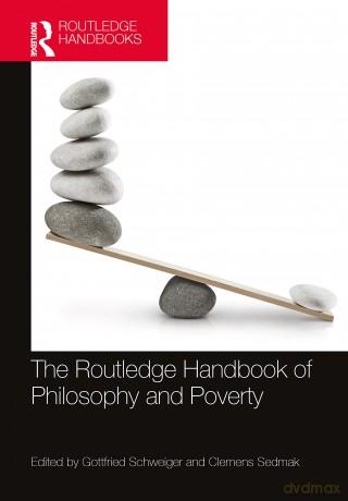 The Routledge Handbook of Philosophy and Poverty (Routledge Handbooks in Applied Ethics) - Gottfried Schweiger [KSIĄŻKA]