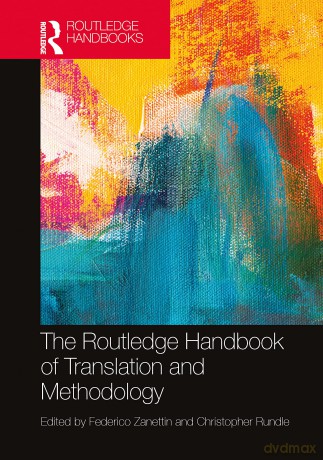 The Routledge Handbook of Translation and Methodology (Routledge Handbooks in Translation and Interpreting Studies) - Federico Zanettin [KSIĄŻKA]