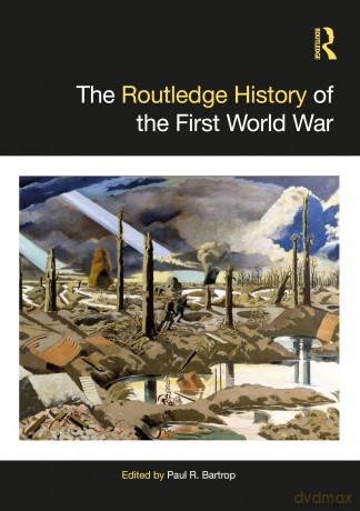 The Routledge History of the First World War (Routledge Histories) - Paul R. Bartrop [KSIĄŻKA]