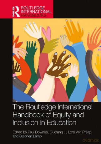 The Routledge International Handbook of Equity and Inclusion in Education (Routledge International Handbooks of Education) - Paul Downes [KSIĄŻKA]