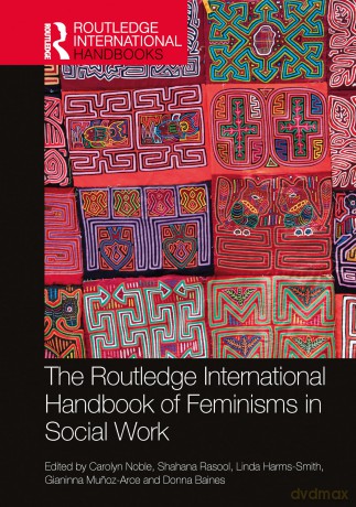 The Routledge International Handbook of Feminisms in Social Work (Routledge International Handbooks) - Carolyn Noble [KSIĄŻKA]