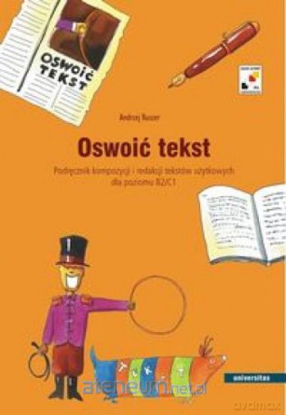 Oswoić tekst. Podręcznik kompozycji... [KSĄŻKA]