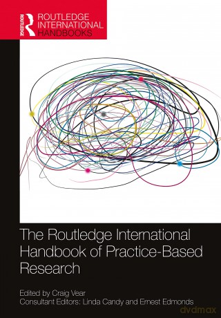 The Routledge International Handbook of Practice-Based Research (Routledge International Handbooks) - Craig Vear [KSIĄŻKA]